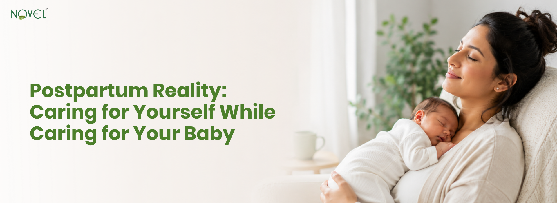 New mother holding her newborn, on postpartum self-care while caring for a baby