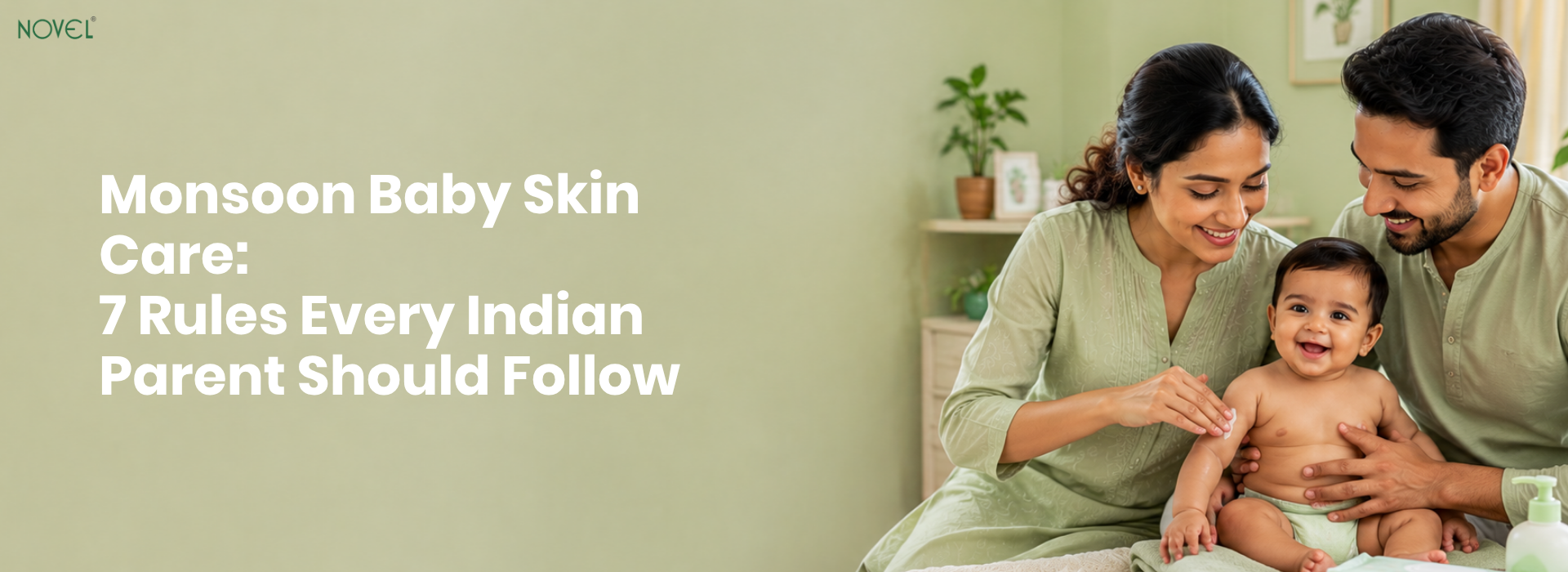 Monsoon Baby Skin Care: 7 Rules Every Indian Parent Should Follow