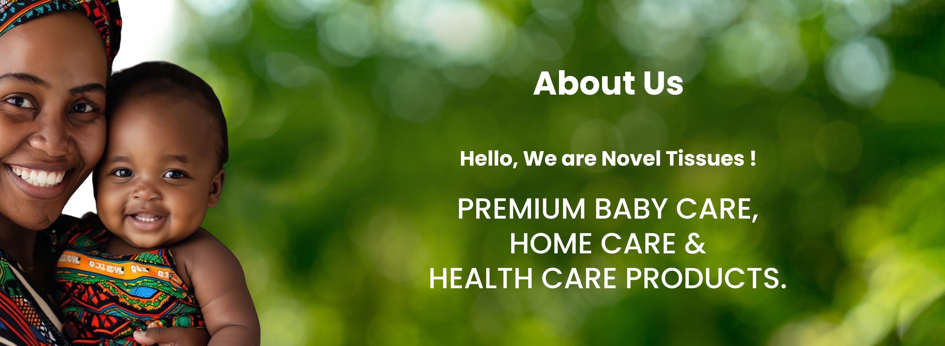 Novel Tissues, featuring a smiling mother and child, representing "making all family smiling" through the brand's range of "PREMIUM BABY CARE, HOME CARE & HEALTH CARE PRODUCTS.